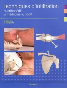 Techniques d’Infiltration en Orthopédie et Médecine du Sport Techniques d’Infiltration en Orthopédie et Médecine du Sport