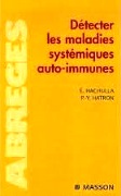 Détecter les maladies systémiques auto-immunes Détecter les maladies systémiques auto-immunes