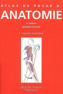 Atlas de poche d’anatomie (Tome 1 : appareil locomoteur)