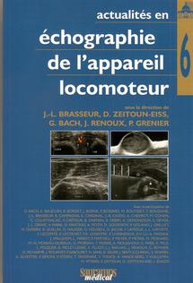 Actualités en échographie de l’appareil locomoteur tome 6 Actualités en échographie de l’appareil locomoteur tome 6