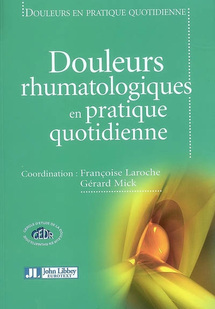 Douleurs rhumatologiques en pratique quotidienne Douleurs rhumatologiques en pratique quotidienne