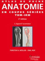 Atlas de poche anatomie en coupes seriees tdm-irm