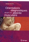 Orientations diagnostiques devant une atteinte musculaire