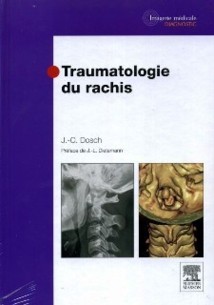 Traumatologie du rachis Traumatologie du rachis