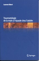 Traumatologie de la main à l'épaule chez l'adulte