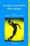 Un Sport, une Lésion, deux Options