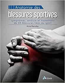 ANATOMIE DES BLESSURES SPORTIVES
