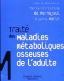 Traité des maladies métaboliques osseuses de l'adulte