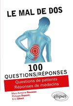 Le mal de dos: 100 questions / réponses