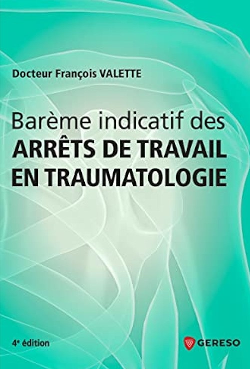 Barème indicatif des arrêts de travail en traumatologie