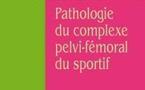 Pathologie du complexe pelvi-fémoral du sportif