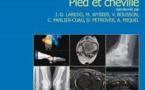 Savoir faire en radiologie ostéo-articulaire: Pied et Cheville